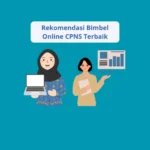 Rekomendasi Bimbel Online CPNS Terbaik dengan Program Belajar yang Terstruktur. Jangan Salah Pilih!